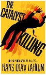 Hans O. Lahlum, Hans Olav Lahlum, Hans Olav Lahlum - The Catalyst Killing