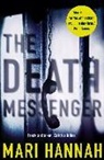 Mari Hannah, Hannah Mari - The Death Messenger
