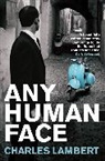 Charles Lambert - Any Human Face