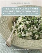 Elizabeth Gordon, Gordon Elizabeth - Complete Allergy-Free Comfort Foods Cookbook
