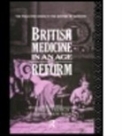 French, Roger French, Roger Wear French, French Roger, Andrew Wear - British Medicine in an Age of Reform