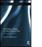 Atiya Kai Stokes-Brown, Stokes-Brown Atiya Kai - Politics of Race in Latino Communities