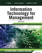 Carol Pollard, Efrai Turban, Efraim Turban, Efraim Pollard Turban, Efraim Volonino Turban, Lind Volonino... - Information Technology for Management