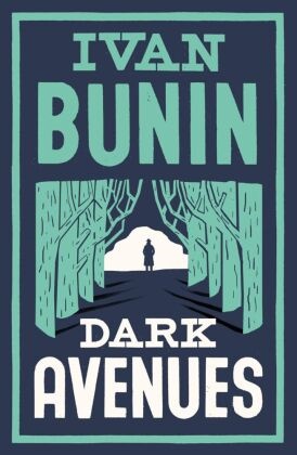 Ivan Bunin, Iwan Bunin, Ivan Bunin) - Dark Avenues