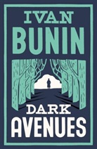 Ivan Bunin, Iwan Bunin, Ivan Bunin) - Dark Avenues