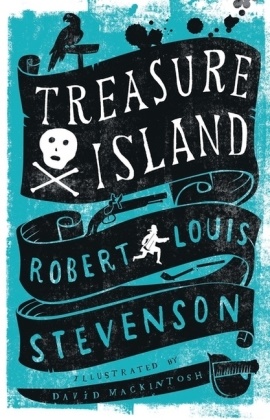 Robert Louis Stevenson, Robert Louis Stevenson, David Mackintosh - Treasure Island