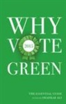Shahrar Ali, Shahrar Ali - Why Vote Green 2015