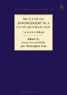 Caron Beaton-Wells, Caron Tran Beaton-Wells, Christopher Tran, Christopher S. Tran, Caron Beaton-Wells, Christopher Tran... - Anti-Cartel Enforcement in a Contemporary Age