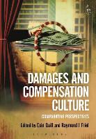 Raymond Friel, Raymond J Friel, Eoin Quill, Eoin Friel Quill, Raymond J Friel, Raymond J. Friel... - Damages and Compensation Culture