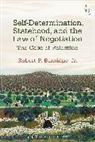 Jr Barnidge, Jr. Barnidge, Jr. Robert P. Barnidge, Robert Barnidge, Robert P. Barnidge, Jr.... - Self-Determination, Statehood, and the Law of Negotiation