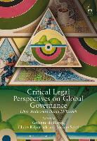 Grainne De Kilpatrick Burca, Grainne Kilpatrick De Burca, Grainne de Burca, Gráinne de Búrca, Grainne De Burca, Claire Kilpatrick... - Critical Legal Perspectives on Global Governance