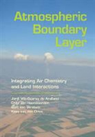 Jordi Vila...-Guerau de Arellano, Jordi Vila...-Guerau De Heerwaarden Arellano, Jordi Vila-Guerau De Heerwaarden Arellano, Kees van den Dries, Chiel Heerwaarden, Chiel C van Heerwaarden... - Atmospheric Boundary Layer