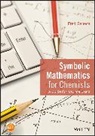 F Senese, Fred Senese, Frederick A. Senese, Senese Fred - Symbolic Mathematics for Chemists