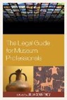 Julia Courtney, Julia Courtney, Courtney Julia - The Legal Guide for Museum Professionals