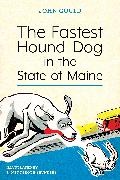 John Gould - Fastest Hound Dog in the State of Maine