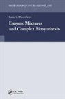 Bhattacharya, Sanjoy K Bhattacharya, Sanjoy K. Bhattacharya, Bhattacharya Sanjoy K. - Enzyme Mixtures and Complex Biosynthesis