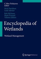 Mark Everard, C. M. Finlayson, C. Max Finlayson, Robert McInnes - Encyclopedia of Wetlands - II: Wetlands Management
