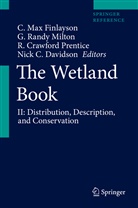 R Crawford Prentice et al, Nick C. Davidson, C Max Finlayson, C. M. Finlayson, C. Max Finlayson, G. Randy Milton... - Encyclopedia of Wetlands - IV: The Wetland Book, 3 Teile. Vol. IV