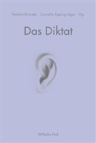 Binczek, Binczek, Natali Binczek, Natalie Binczek, Epping-Jäger, Corneli Epping-Jäger... - Das Diktat