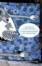Isabe Exner, Isabel Exner, Rath, Gudrun Rath - Lateinamerikanische Kulturtheorien