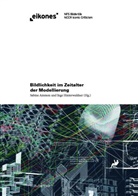 Ammon, Ammon, Sabin Ammon, Sabine Ammon, Hinterwaldner, Ing Hinterwaldner... - Bildlichkeit im Zeitalter der Modellierung