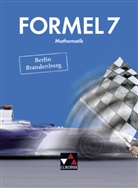 Kurt Breu, Robert Eitler, Karl Haubner, Katri Haugk, Katrin Haugk, Kersti Heuer... - Formel, Mathematik für Berlin/Brandenburg: Formel Berlin/Brandenburg 7