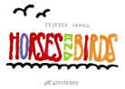 Andreas Bee, Thorben Sinning - Horses and Birds