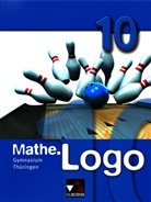Barbar Enghardt, Barbara Enghardt, Heik Etzold, Heiko Etzold, Eva Fischer, Eva u a Fischer... - Mathe.Logo: Mathe.Logo Gymnasium Thüringen 10