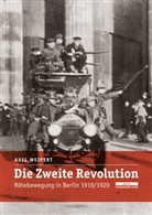 Axel Weipert - Die Zweite Revolution