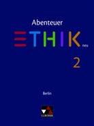 Maria Benning, Winfried Böhm, Ank Dreier-Horning, Anke Dreier-Horning, Melani Heise, Melanie Heise... - Abenteuer Ethik, Sekundarstufe I Berlin, Ausgabe 2015 - 2: Abenteuer Ethik Berlin 2