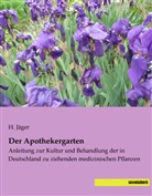 Jäger, H Jäger, H. Jäger - Der Apothekergarten