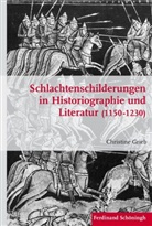 Christine Grieb, Stig Förster, Stig Förster u a, Bernhard R. Kroener, Bernd Wegner, Michae Werner... - Schlachtenschilderungen in Historiographie und Literatur (1150 - 1230)