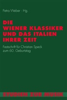 Petr Kindhäuser, Petra Kindhäuser, WEBER, Weber, Petr Weber, Petra Weber - Die Wiener Klassiker und das Italien ihrer Zeit