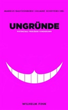 Marku Rautzenberg, Markus Rautzenberg, Schiffers, Schiffers, Juliane Schiffers - Ungründe