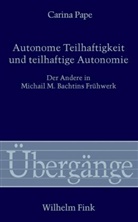 Carina Pape, Wolfgan Essbach, Wolfgang Eßbach, Waldenfels, Waldenfels, Bernhard Waldenfels - Autonome Teilhaftigkeit und teilhafte Autonomie