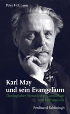 Peter Hofmann - Karl May und sein Evangelium
