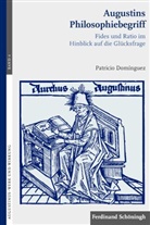 Patricio Domínguez, Johanne Brachtendorf, Johannes Brachtendorf, Volker Henning Drecoll, Henning Drecoll, Henning Drecoll - Augustins Philosophiebegriff