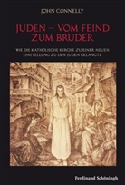 John Connelly - Juden - vom Feind zum Bruder