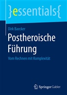 Dirk Baecker - Postheroische Führung