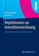 Kai Focke, Gerhar Moroff, Gerhard Moroff - Repetitorium zur Investitionsrechnung
