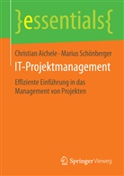 Christia Aichele, Christian Aichele, Marius Schönberger - IT-Projektmanagement