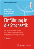 Ger Fischer, Gerd Fischer, Matthia Lehner, Matthias Lehner, Angela Puchert - Einführung in die Stochastik