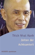 Nhat Hanh Thich, Thich Nhat Hanh, Judith Bossert, Adelheid Meutes-Wilsing - Zeiten der Achtsamkeit