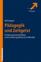 Rolf Göppel - Pädagogik und Zeitgeist