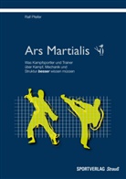 Ralf Pfeifer - Ars Martialis