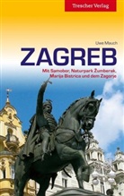 Uwe Mauch - Reisef&uuml;hrer Zagreb