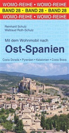 Waltraud Roth-Schulz, Reinhar Schulz, Reinhard Schulz, WOMO - Mit dem Wohnmobil nach Ost-Spanien