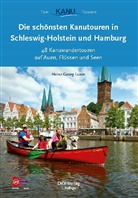Heinz-Georg Luxen - Die schönsten Kanutouren in Schleswig-Holstein und Hamburg