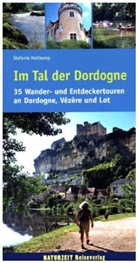 Stefanie Holtkamp - Im Tal der Dordogne