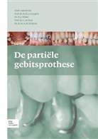 N H J Creugers, N. H. J. Creugers, N.H.J. Creugers, H M a M Keltjens, H. M. A. M. Keltjens, H.M.A.M. Keltjens... - De partiële gebitsprothese